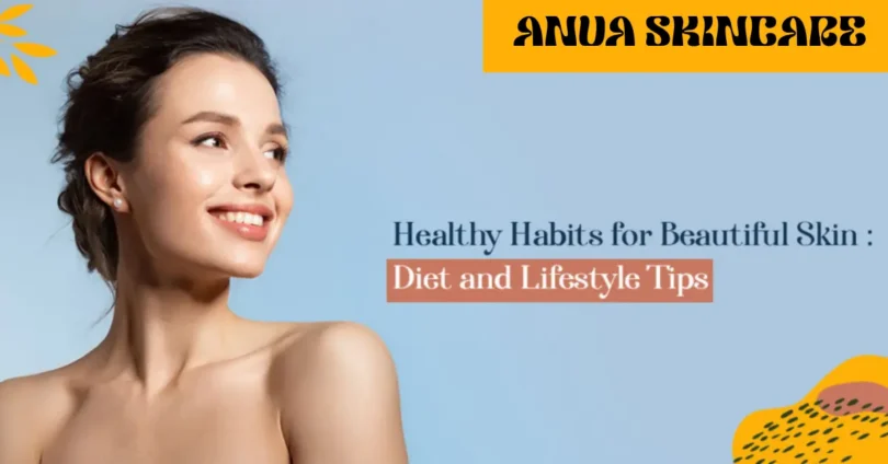 healthy lifestyle habits for clear skin naturally'