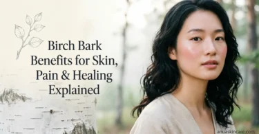 birch bark benefits for skin, pain & healing explained
