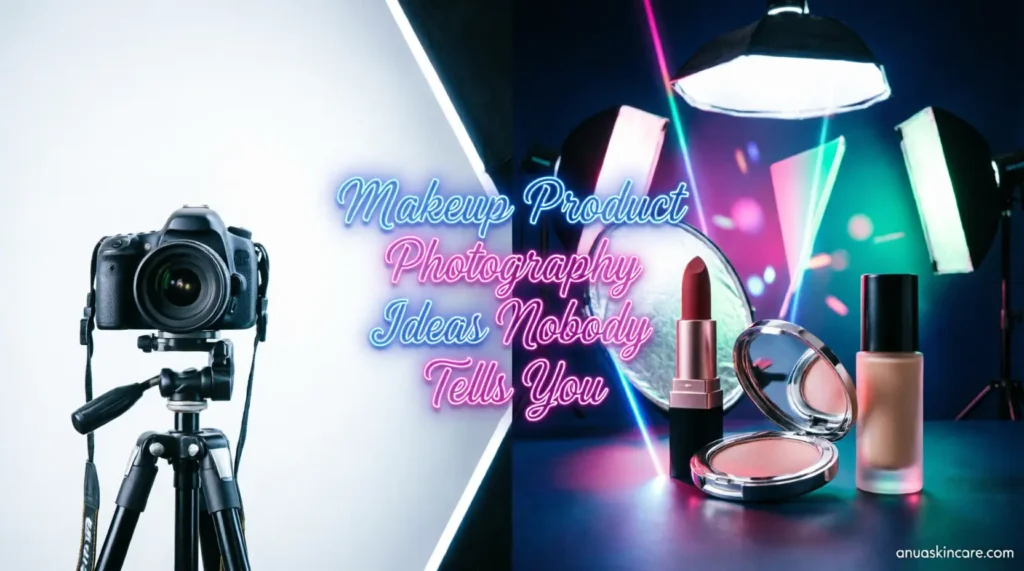 why makeup product photography is different from regular product photography